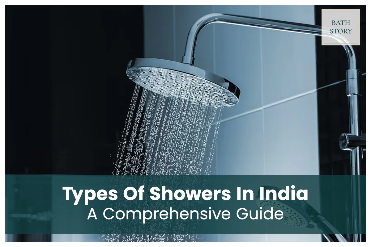 Types of bathroom showers: A comprehensive Guide