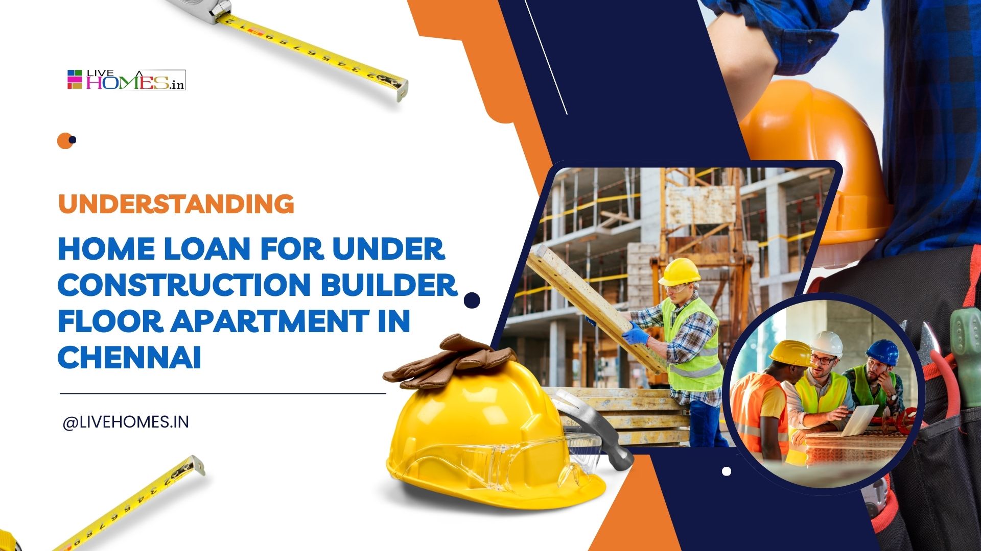 Understanding Home Loan for Under Construction Property in Chennai