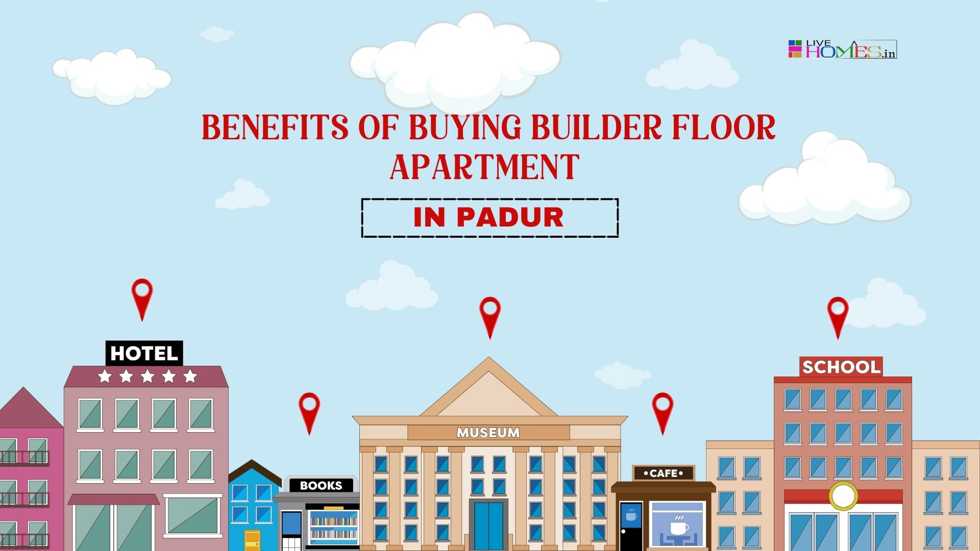 Benefits of Buying Builder Floor Apartment in Padur