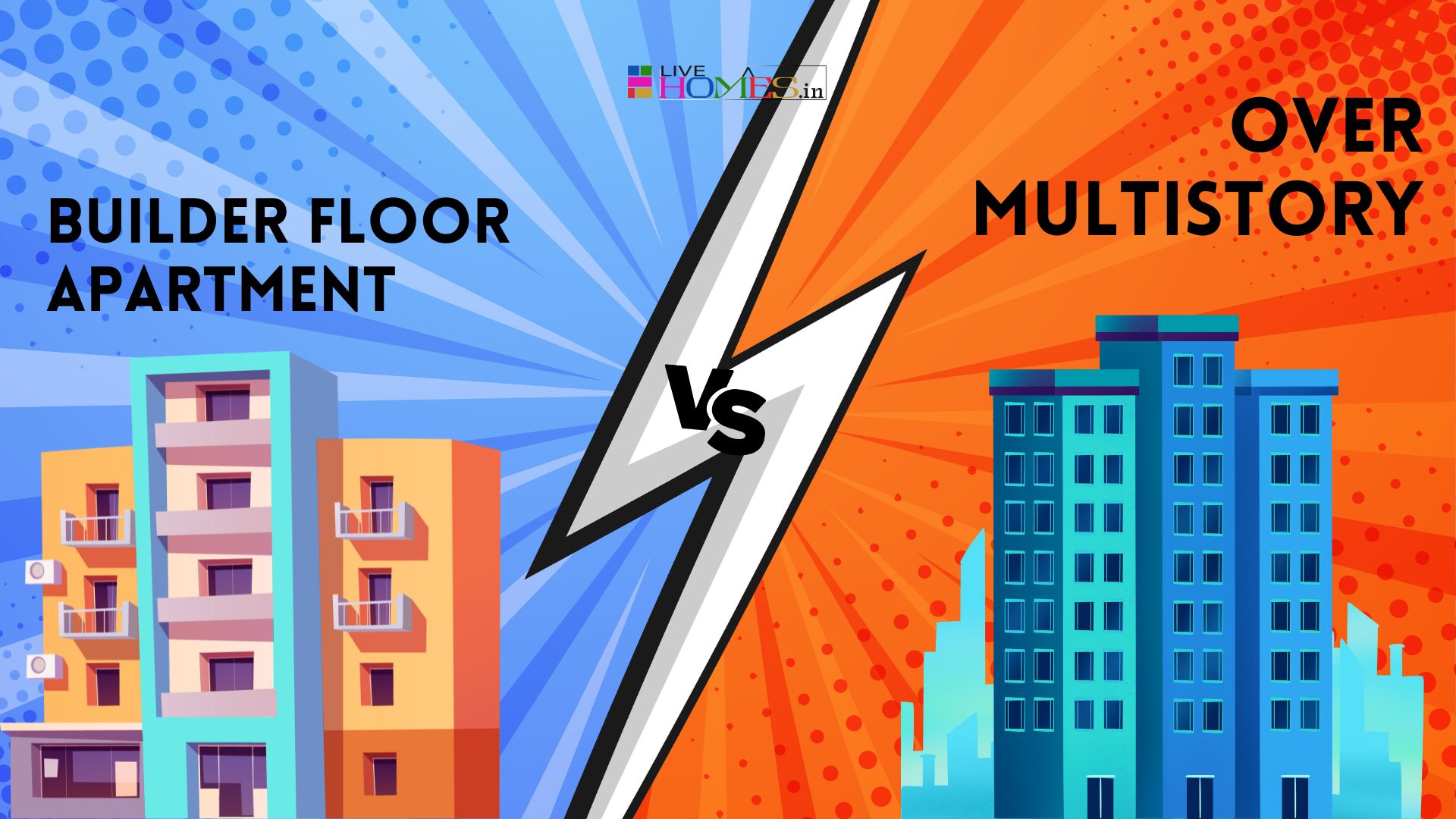 What is the Benefits in Choosing  Builder Floor Apartment vs Over Multistory apartment